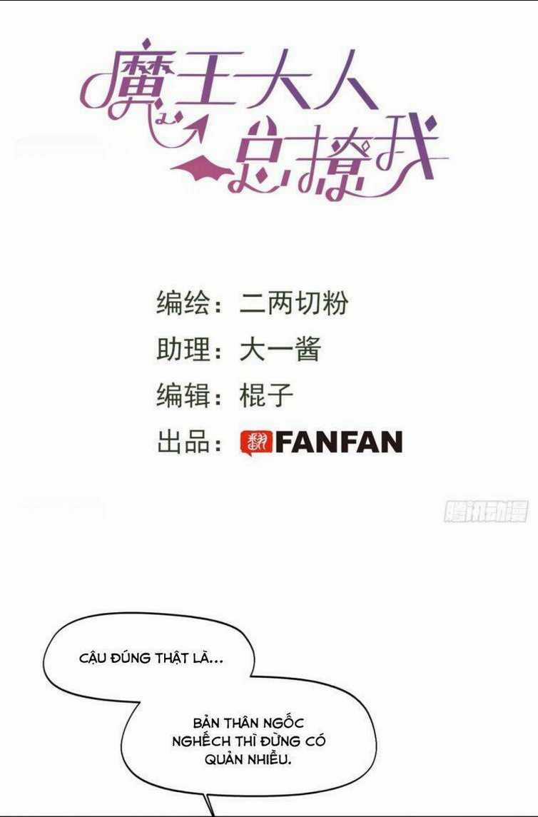 Ma Vương Đại Nhân Luôn Trêu Chọc Tôi Chapter 11 trang 2