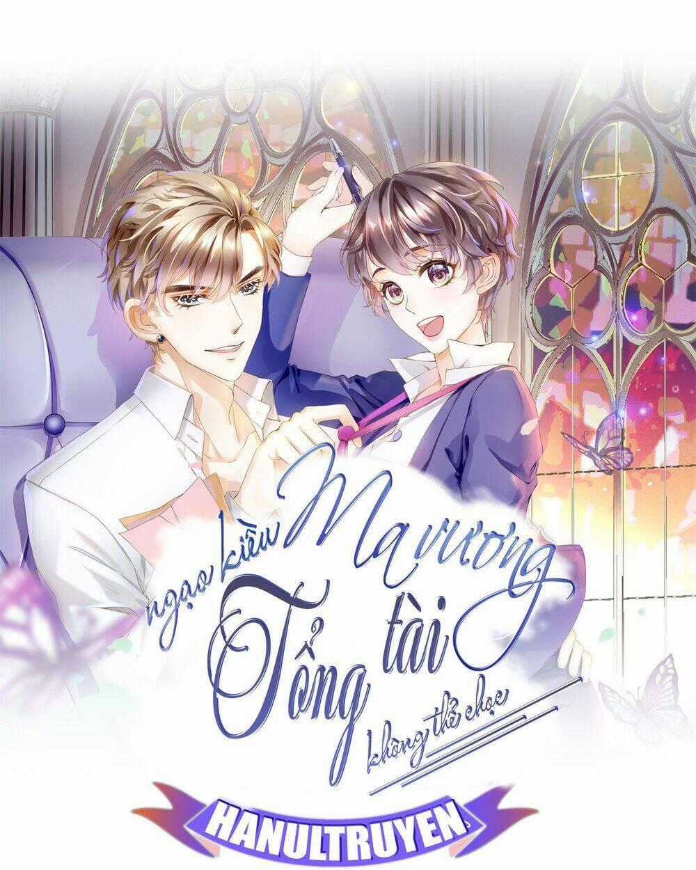 Ma Vương Ngạo Kiều Tổng Tài Không Thể Chọc Chapter 10.1 trang 0