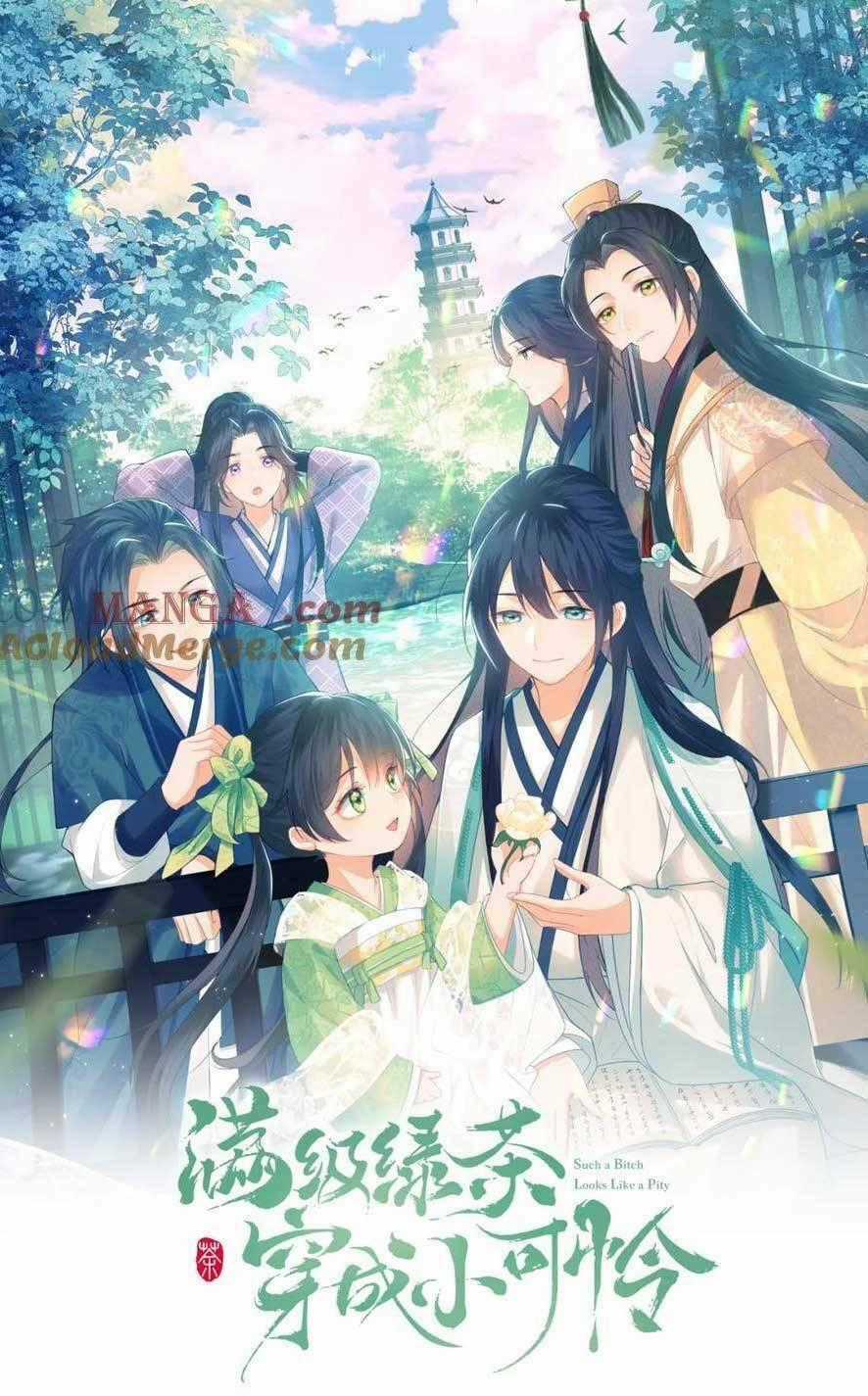 Mãn Cấp Trà Xanh Xuyên Không Thành Tiểu Đáng Thương Chapter 105 trang 0