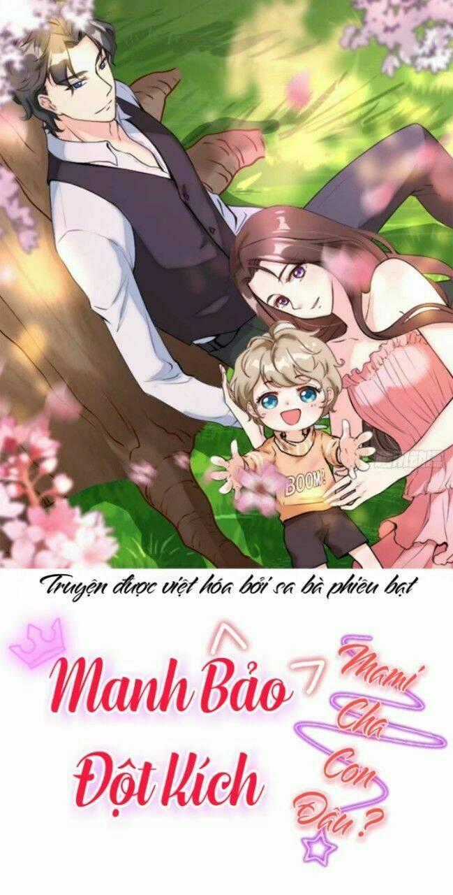 Manh Bảo Đột Kích: Mami Cha Con Đâu ? Chapter 7 trang 0