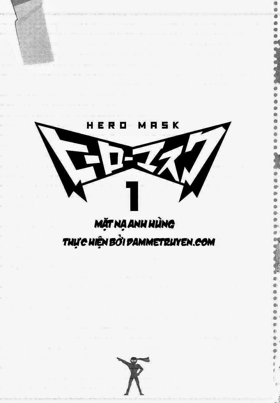 Mặt Nạ Anh Hùng - Hero Mask Chapter 1 trang 4