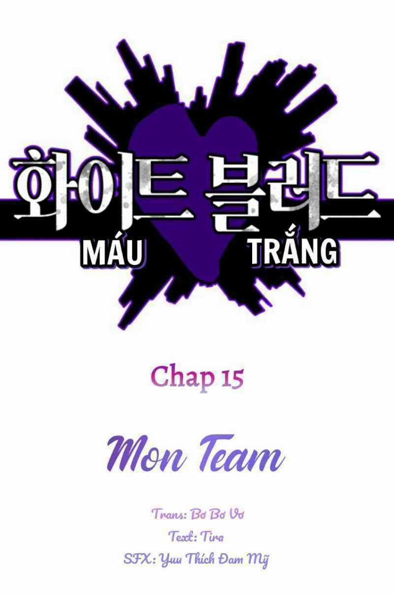 Máu Trắng Chapter 15 trang 1