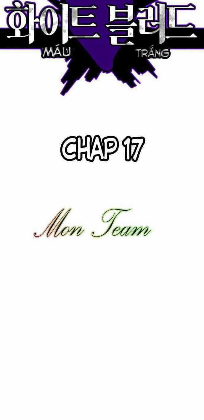 Máu Trắng Chapter 17 trang 20