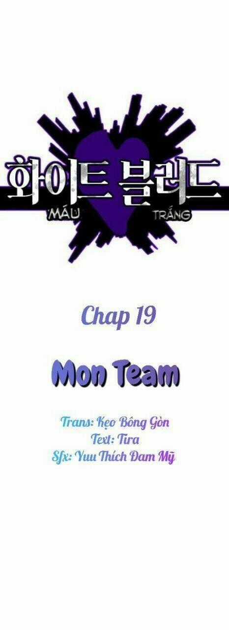 Máu Trắng Chapter 19 trang 1