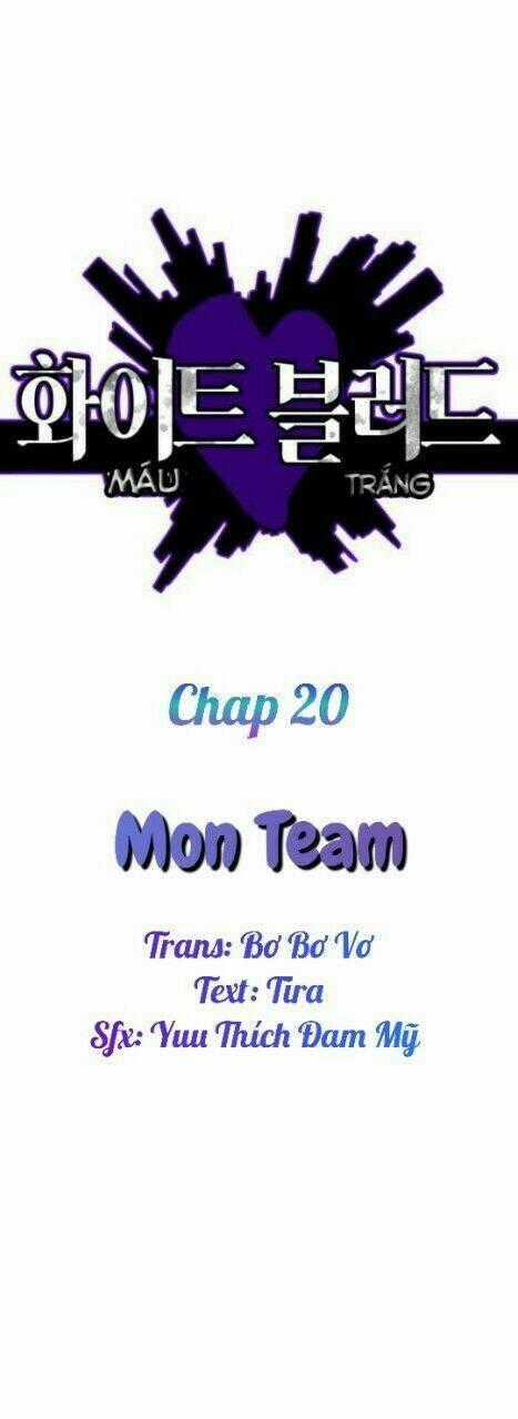 Máu Trắng Chapter 20 trang 0