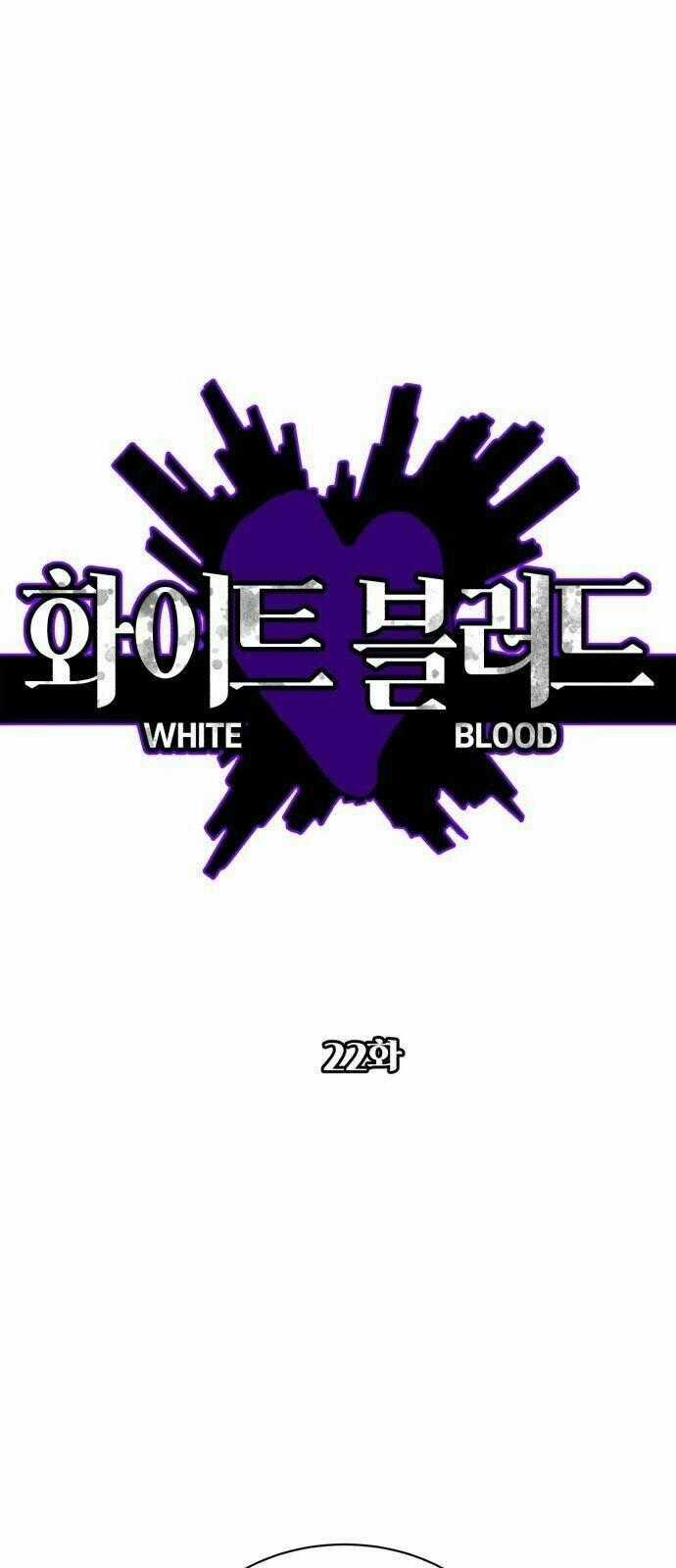 Máu Trắng Chapter 22 trang 0