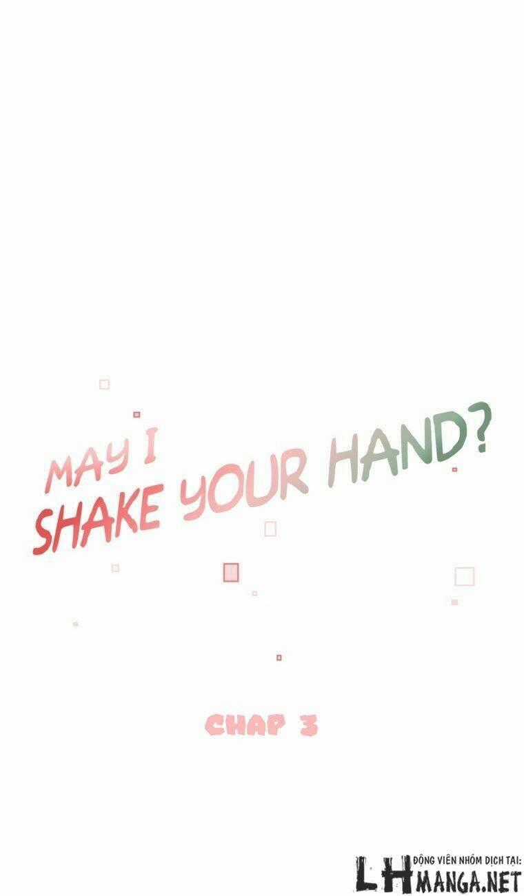 May I Shake Your Hand Chapter 3 trang 1