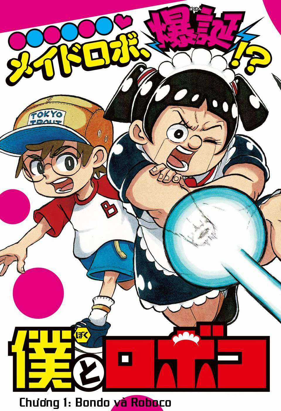 Me And Roboco Chapter 1 trang 3