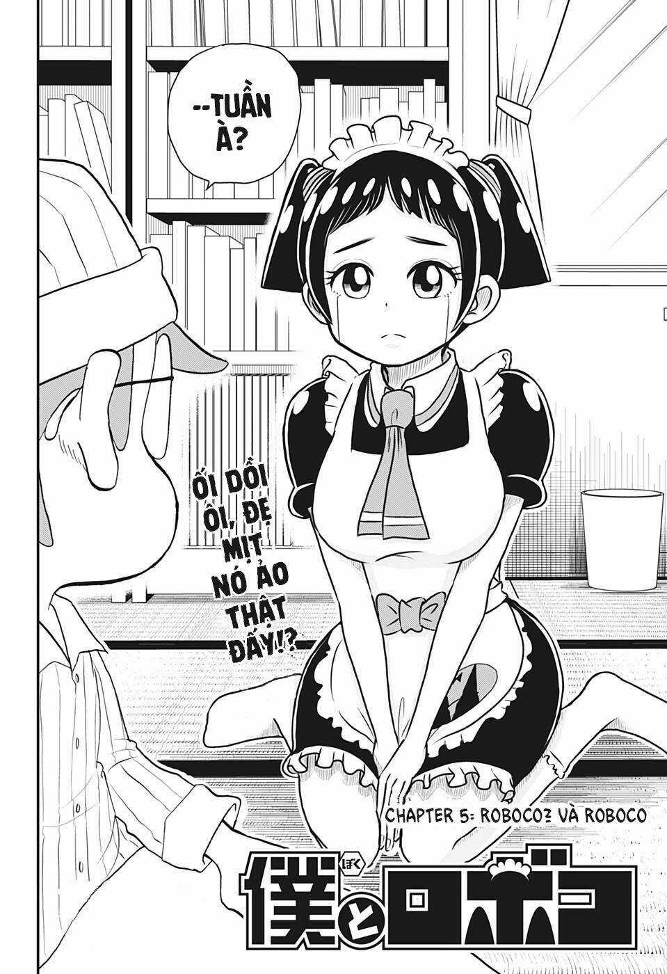 Me And Roboco Chapter 5 trang 2