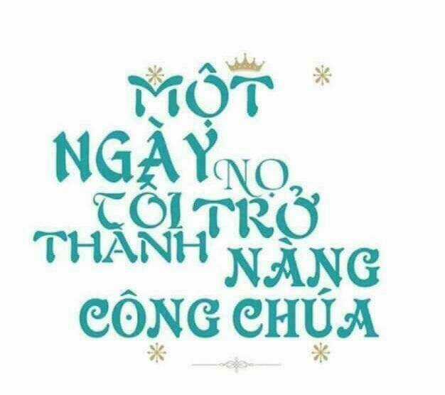 Một Ngày Nọ Ta Trở Thành Công Chúa Chapter 18.5 trang 5