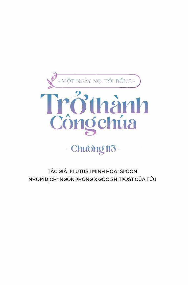 Một Ngày Nọ Tôi Bỗng Thành Nàng Công Chúa Chapter 113 trang 1
