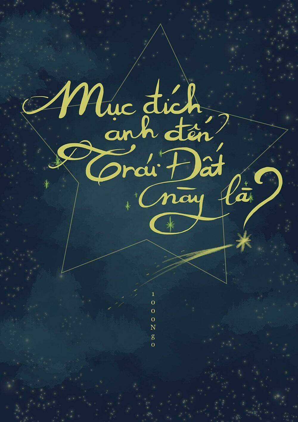 Mục Đích Anh Đến Trái Đất Này Là? Chapter 1 trang 4