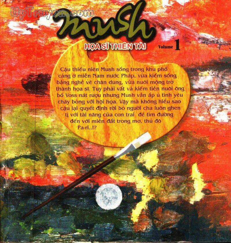Mush (Họa Sĩ Thiên Tài) Chapter 1 trang 2
