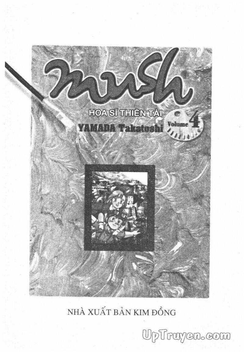 Mush (Họa Sĩ Thiên Tài) Chapter 4 trang 3