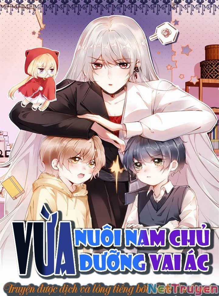 Nam Chính Và Nhân Vật Phản Diện Tôi Nuôi Đều Không Đứng Đắn Chapter 13 trang 1