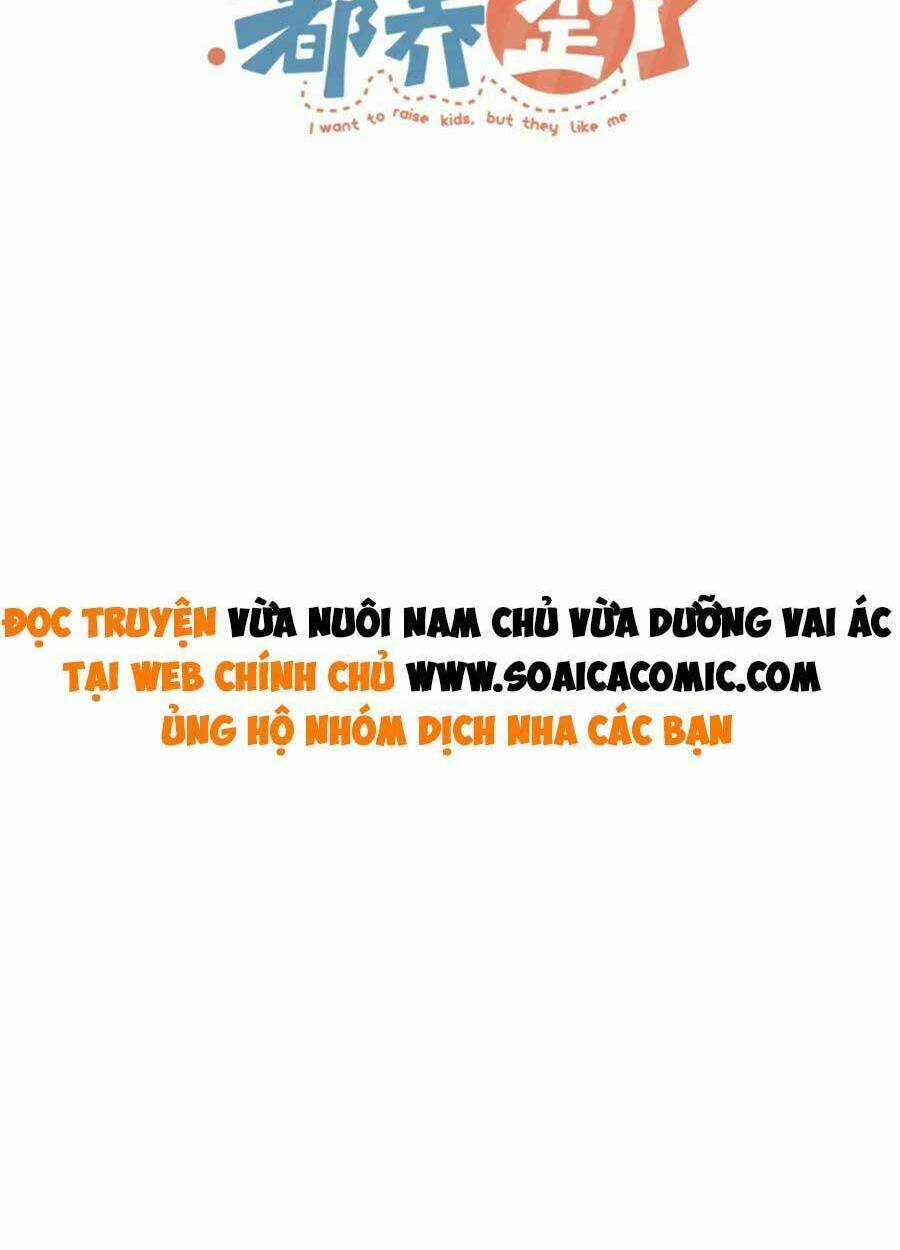 Nam Chính Và Nhân Vật Phản Diện Tôi Nuôi Đều Không Đứng Đắn Chapter 47 trang 1