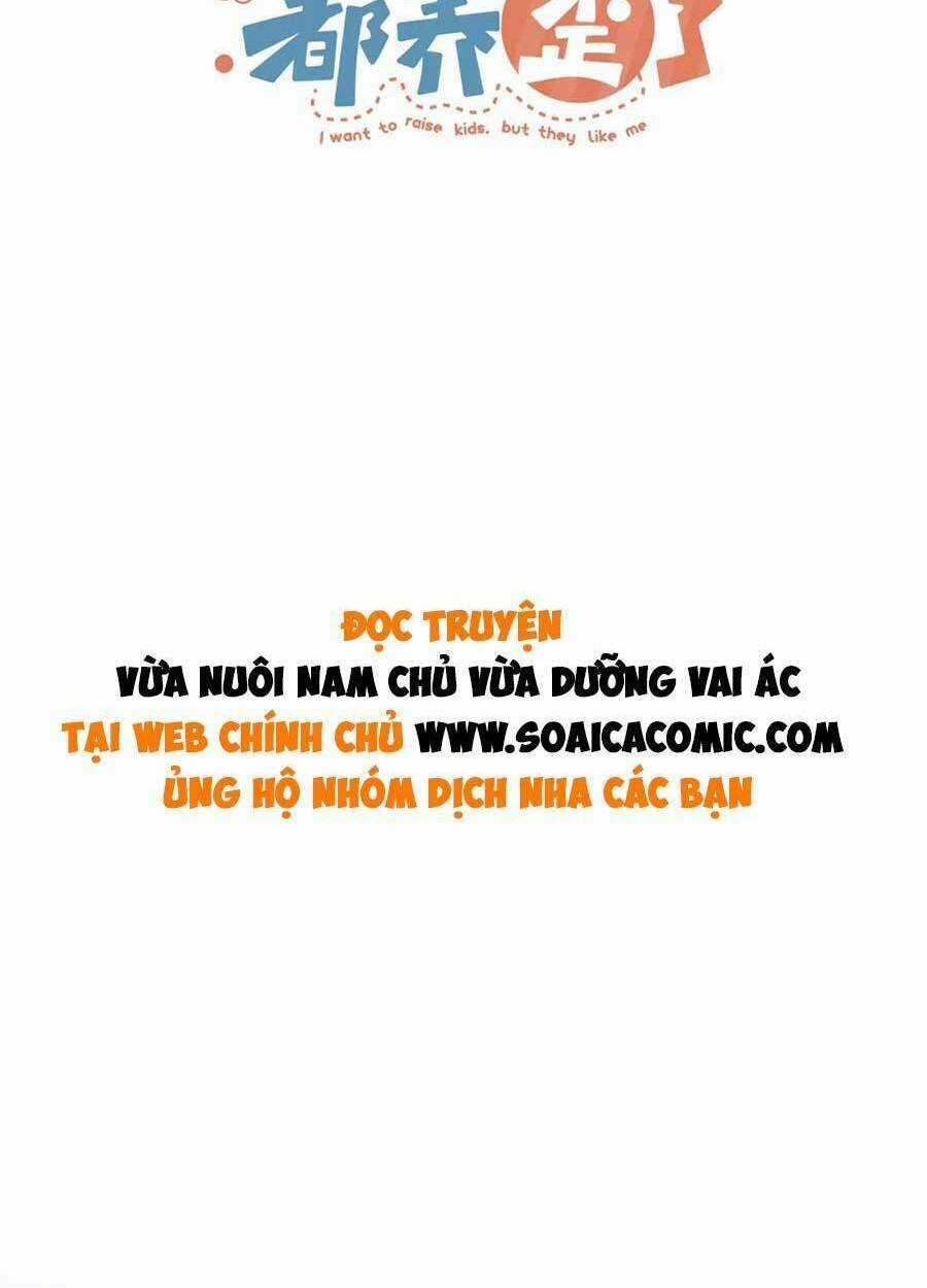 Nam Chính Và Nhân Vật Phản Diện Tôi Nuôi Đều Không Đứng Đắn Chapter 56 trang 1