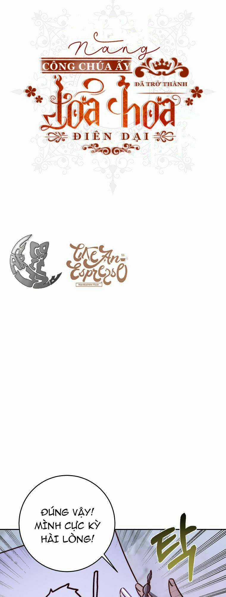 Nàng Công Chúa Ấy Đã Trở Thành Một Đoá Hoa Điên Dại Chapter 4 trang 8