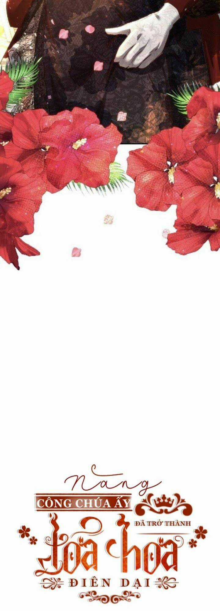 Nàng Công Chúa Ấy Đã Trở Thành Một Đoá Hoa Điên Dại Chapter 7 trang 9