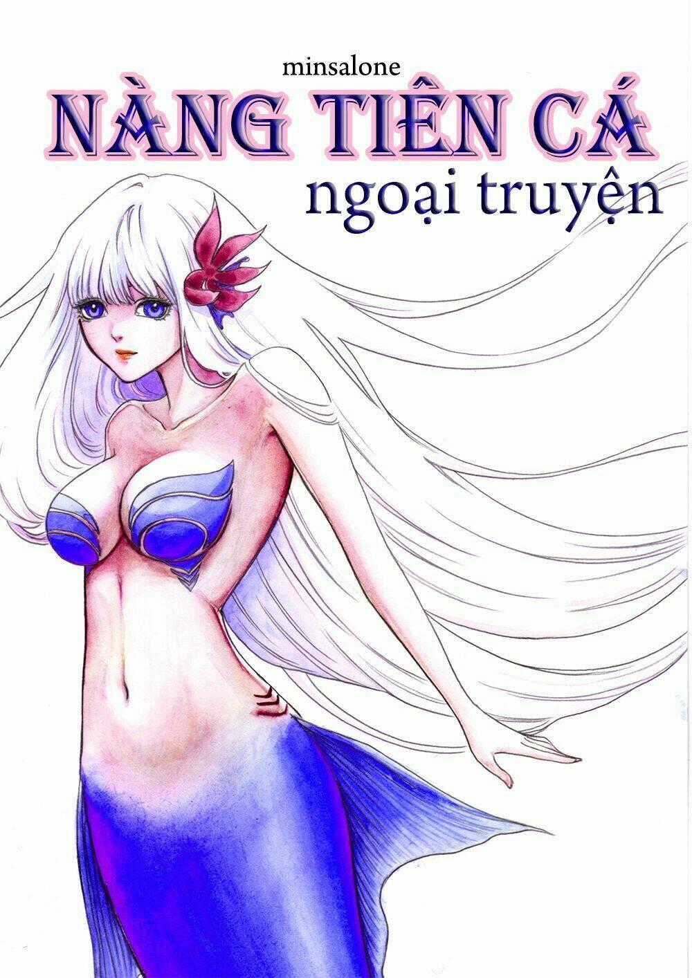 Nàng Tiên Cá Ngoại Truyện Chapter 1 trang 0