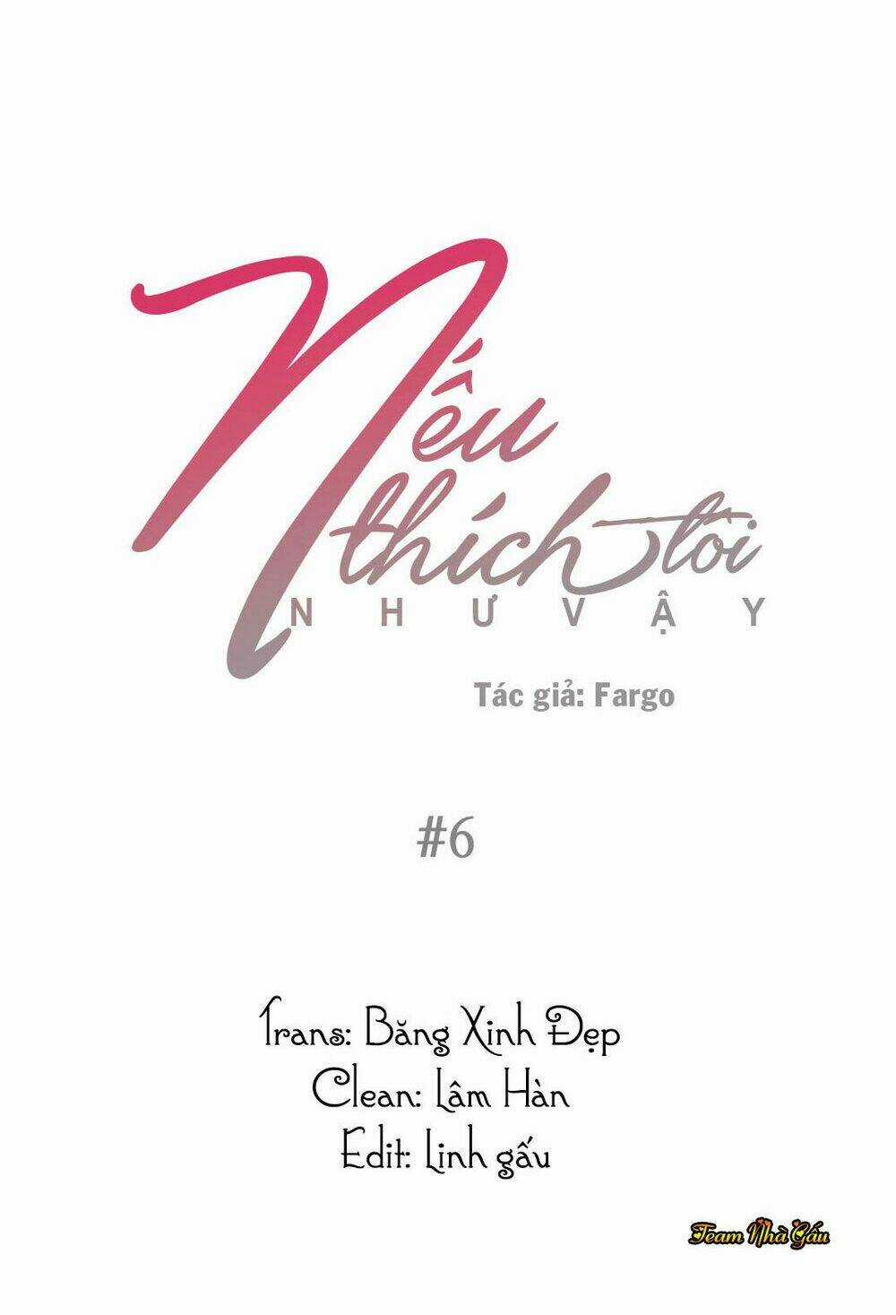 Nếu Thích Tôi Như Vậy (Ss2) Chapter 6 trang 3