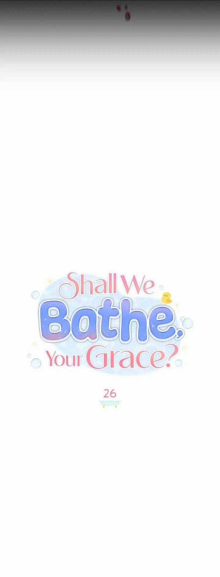 Ngài Công Tước, Chùng Ta Cùng Tắm Nào ! Chapter 26 trang 9