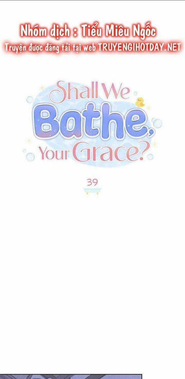 Ngài Công Tước, Chùng Ta Cùng Tắm Nào ! Chapter 39 trang 10