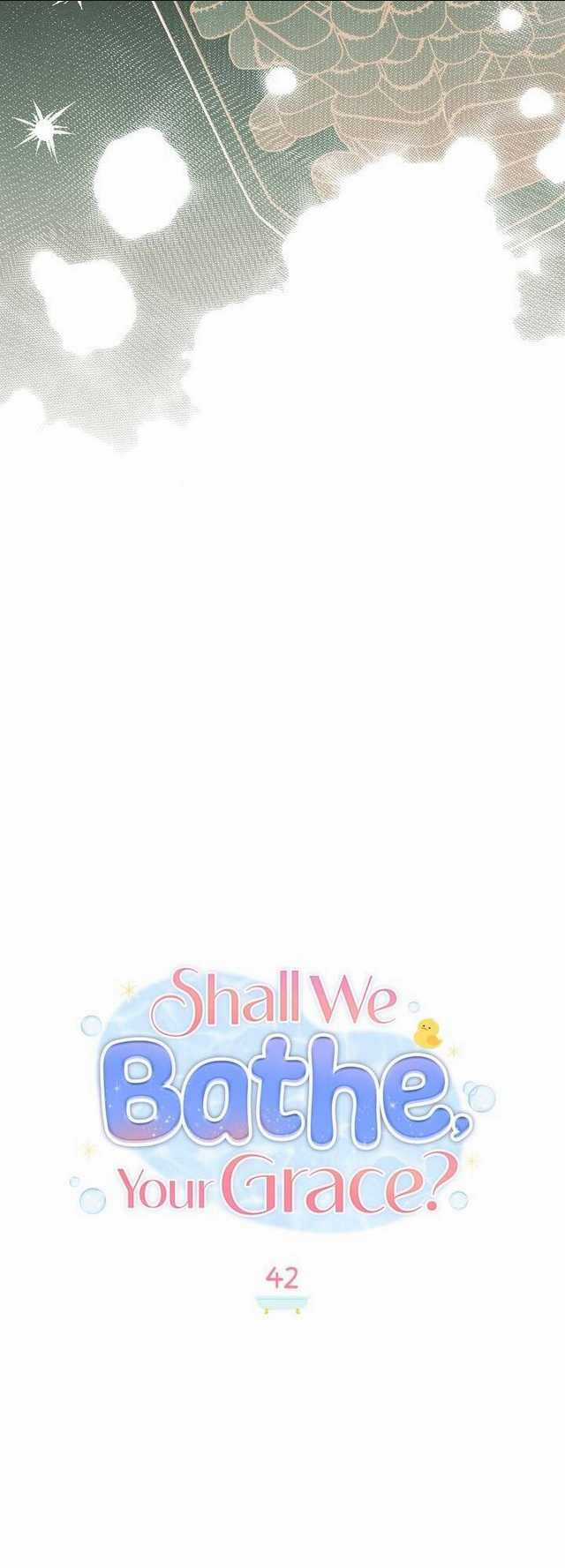 Ngài Công Tước, Chùng Ta Cùng Tắm Nào ! Chapter 42 trang 17