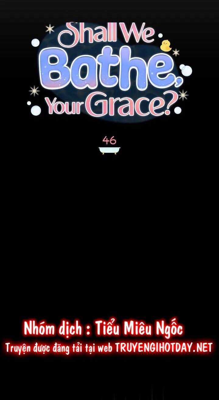 Ngài Công Tước, Chùng Ta Cùng Tắm Nào ! Chapter 46 trang 11