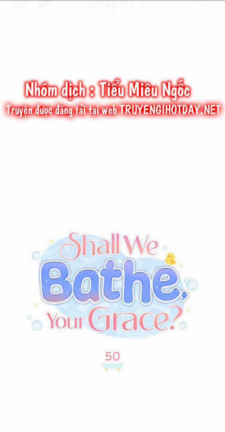 Ngài Công Tước, Chùng Ta Cùng Tắm Nào ! Chapter 50 trang 17