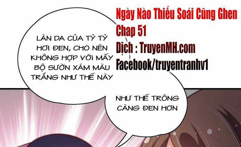 Ngày Nào Thiếu Soái Cũng Ghen Chapter 51 trang 1