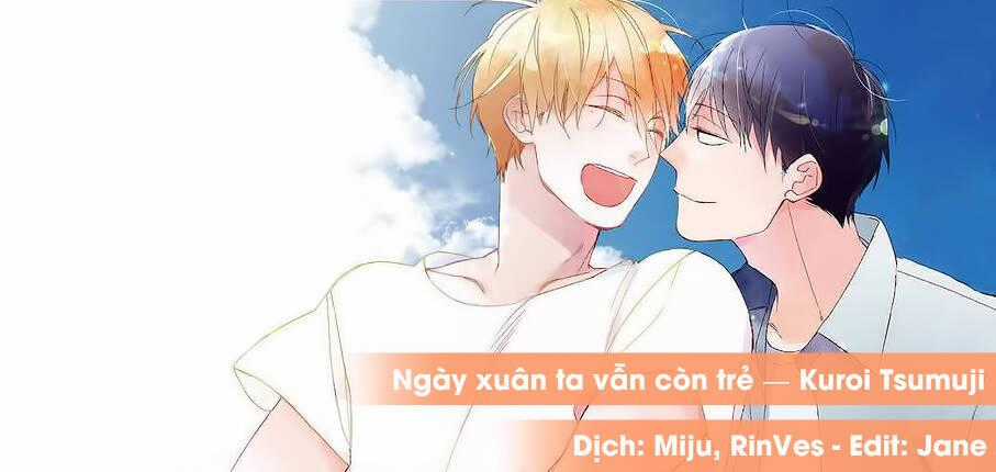 Ngày Xuân Ta Vẫn Còn Trẻ Chapter 9 trang 0