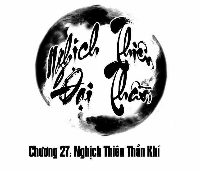Nghịch Thiên Đại Thần Chapter 27 trang 1