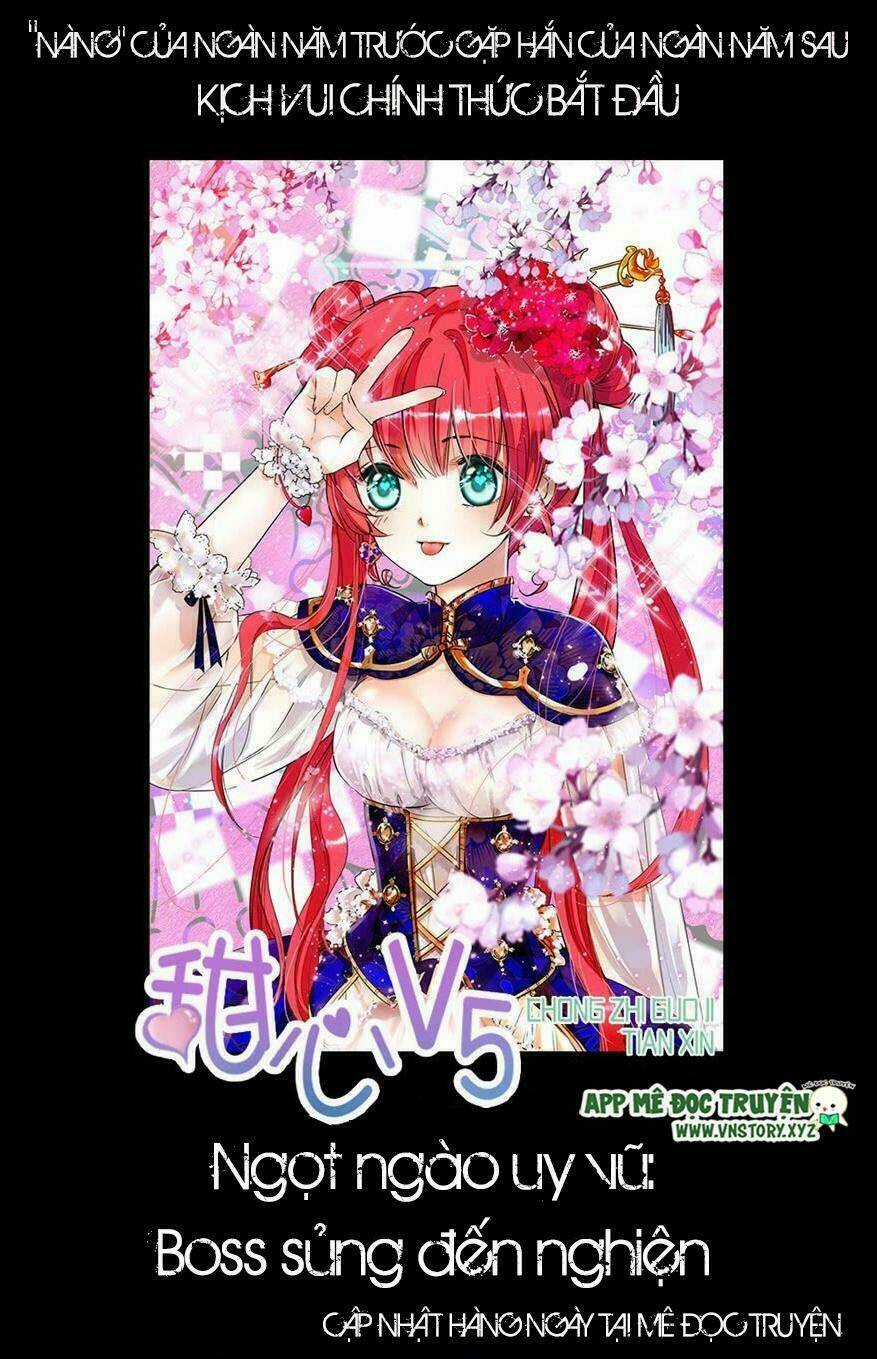 Ngọt Ngào Uy Vũ: Boss Sủng Đến Nghiện Chapter 0 trang 6