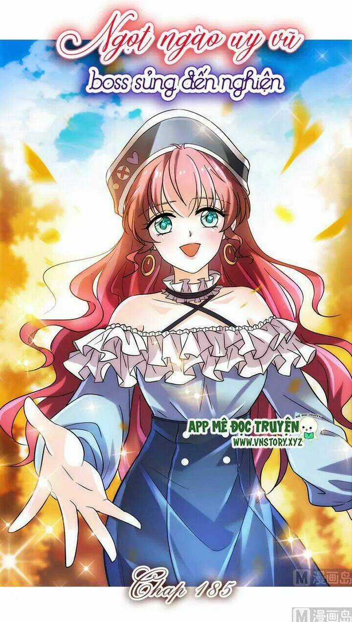 Ngọt Ngào Uy Vũ: Boss Sủng Đến Nghiện Chapter 185 trang 0