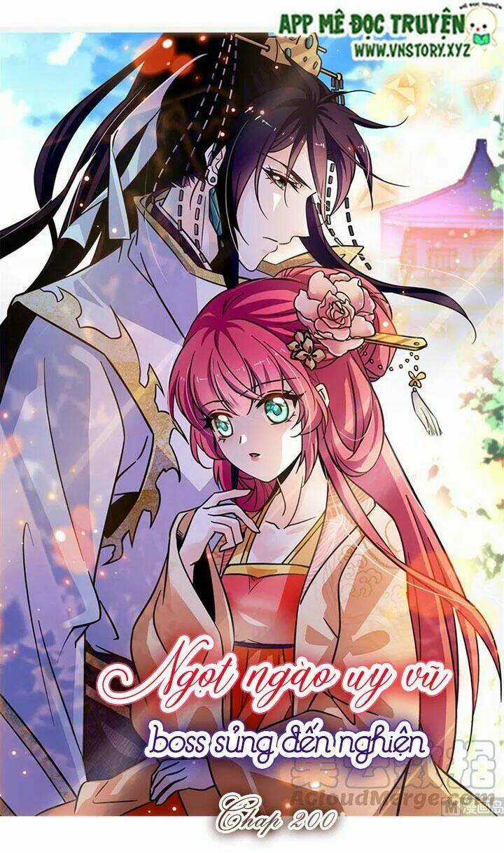 Ngọt Ngào Uy Vũ: Boss Sủng Đến Nghiện Chapter 200 trang 0