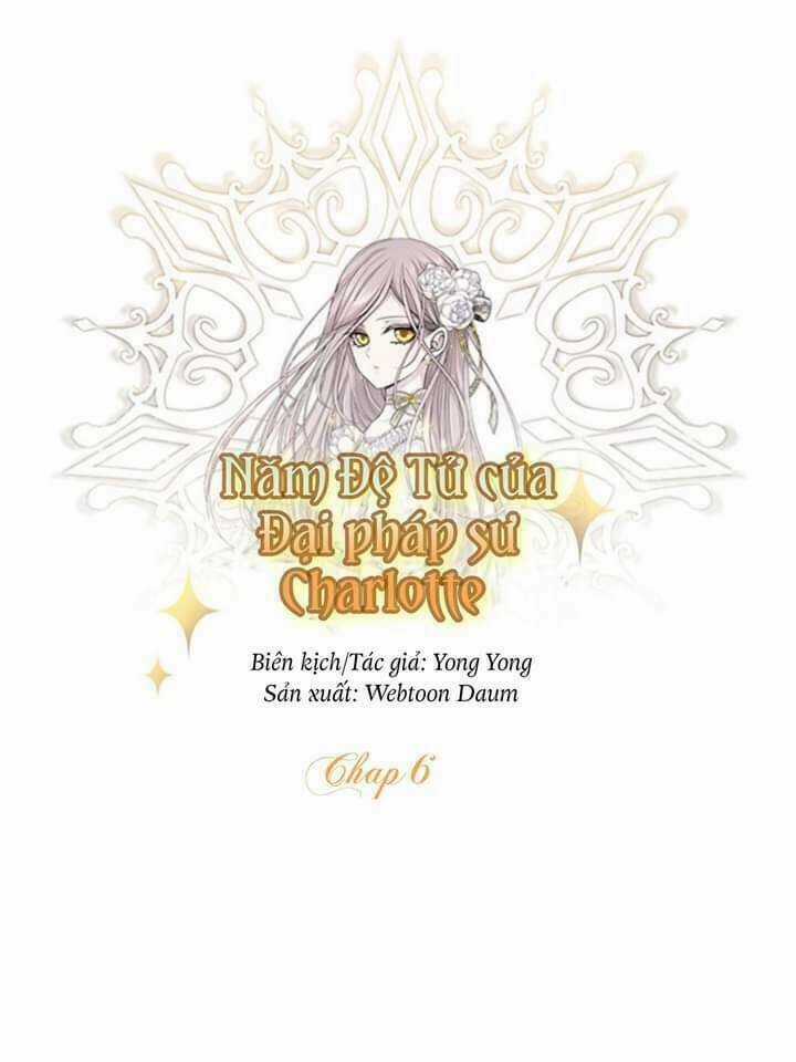 Ngũ Đại Đồ Đệ Của Charlotte Chapter 6 trang 4