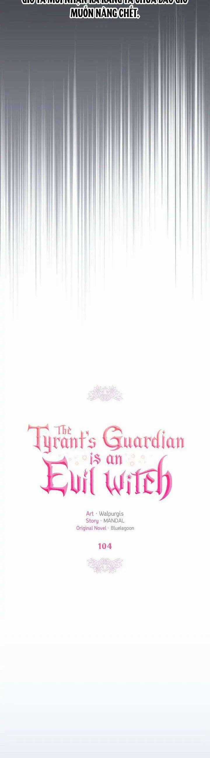 Người Bảo Hộ Của Bạo Quân Là Ma Nữ Tàn Độc Chapter 104 trang 26