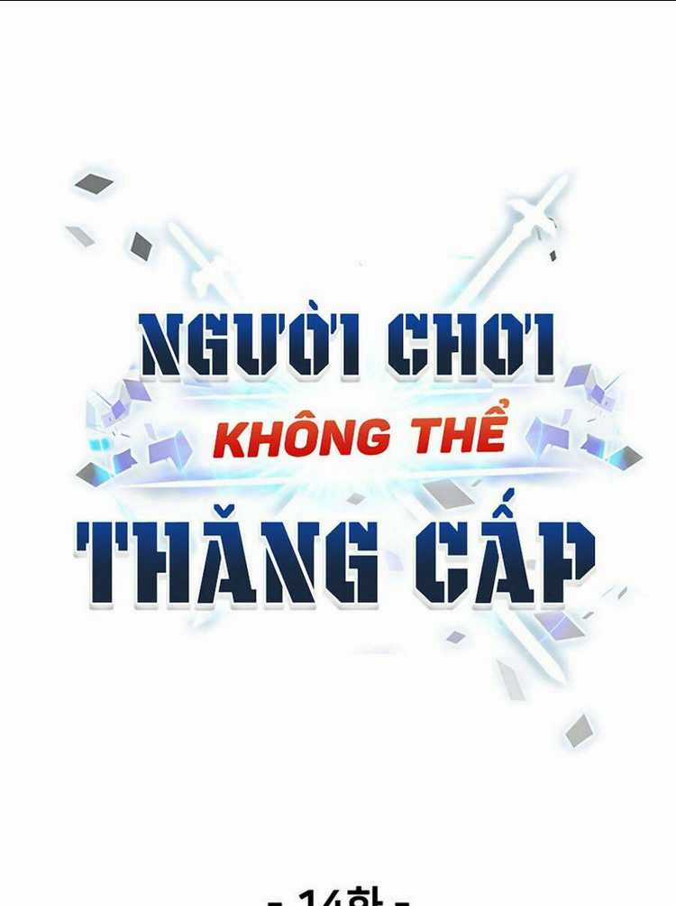 Người Chơi Không Thể Thăng Cấp Chapter 14 trang 16