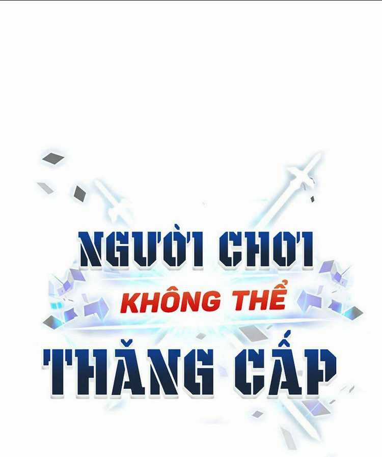Người Chơi Không Thể Thăng Cấp Chapter 15 trang 128