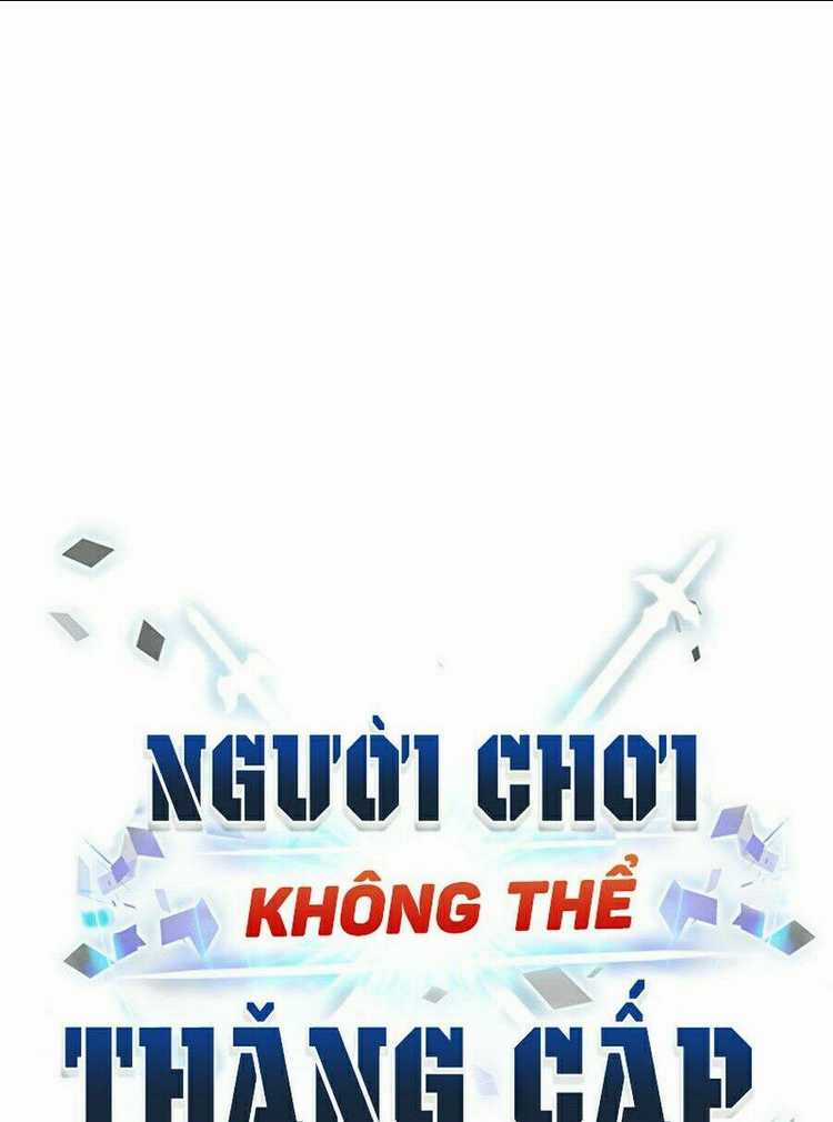 Người Chơi Không Thể Thăng Cấp Chapter 16 trang 6