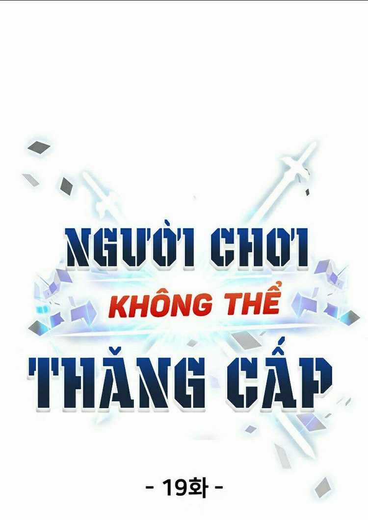 Người Chơi Không Thể Thăng Cấp Chapter 19 trang 56
