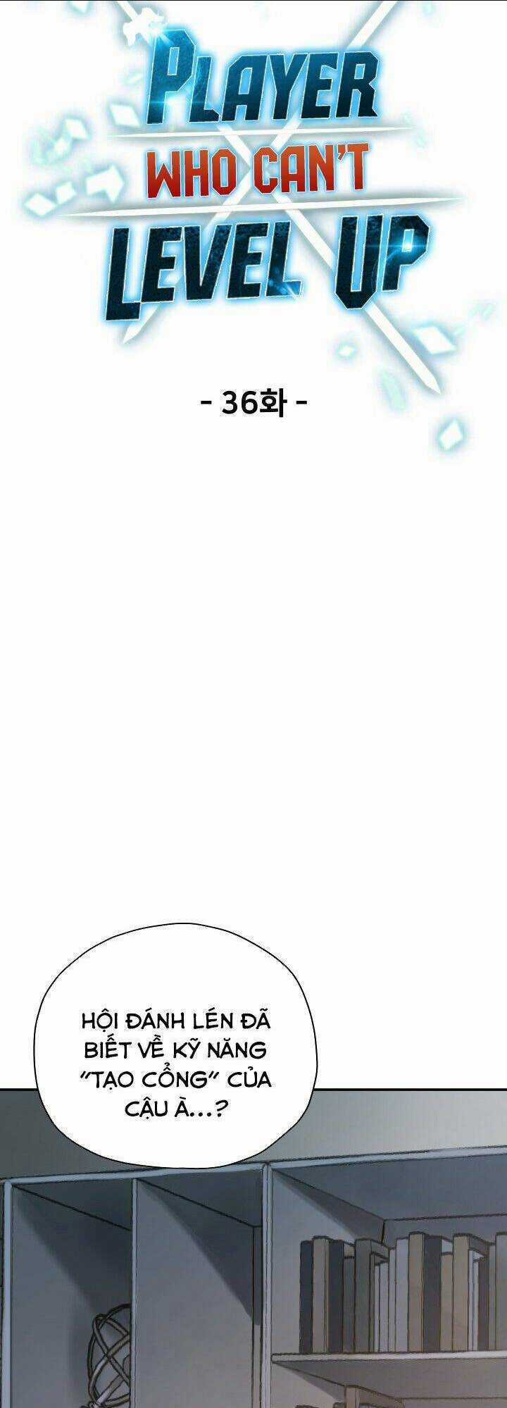 Người Chơi Không Thể Thăng Cấp Chapter 36 trang 13