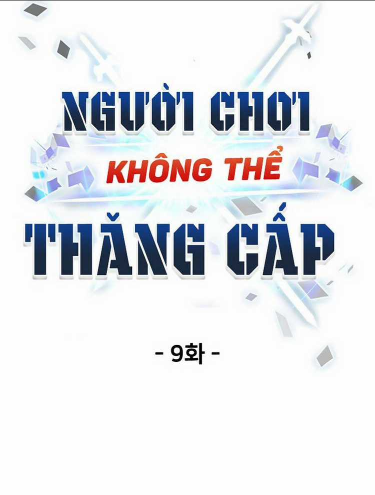 Người Chơi Không Thể Thăng Cấp Chapter 9 trang 12