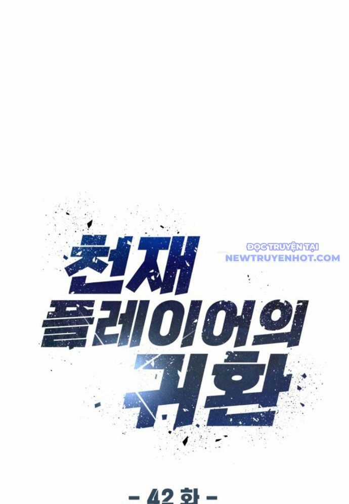 Người Chơi Thiên Tài Hồi Quy Chapter 42 trang 50