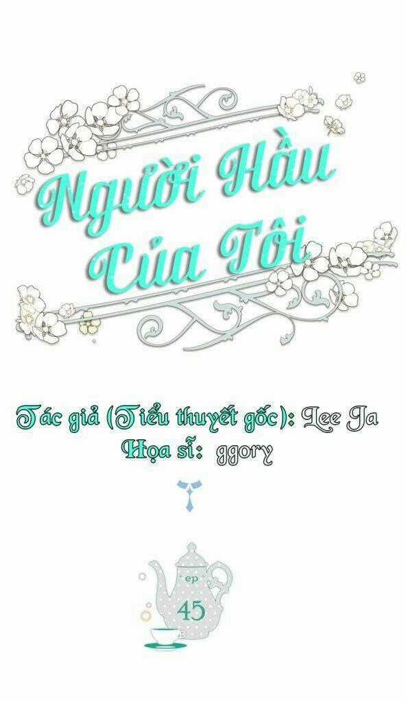 Người Hầu Của Tôi Chapter 45 trang 0