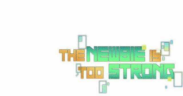 Người Mới Này Quá Mạnh Chapter 100 trang 60