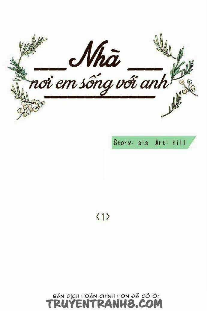 Nhà - Nơi Em Sống Với Anh Chapter 1 trang 7