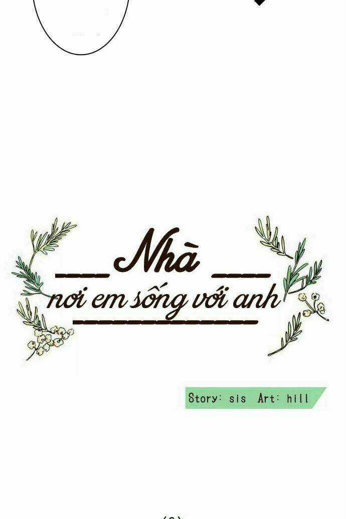 Nhà - Nơi Em Sống Với Anh Chapter 2 trang 2