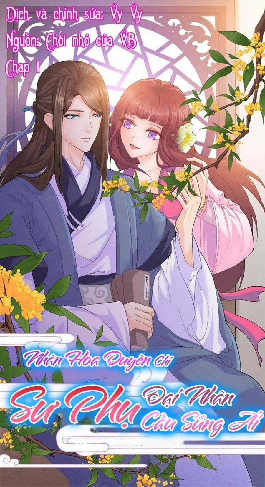 Nhân Hoa Duyên Chi Sư Phụ Đại Nhân Cầu Sủng Ái Chapter 1 trang 0